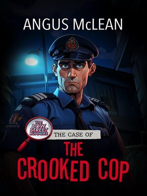 cover image of The Case of the Crooked Cop